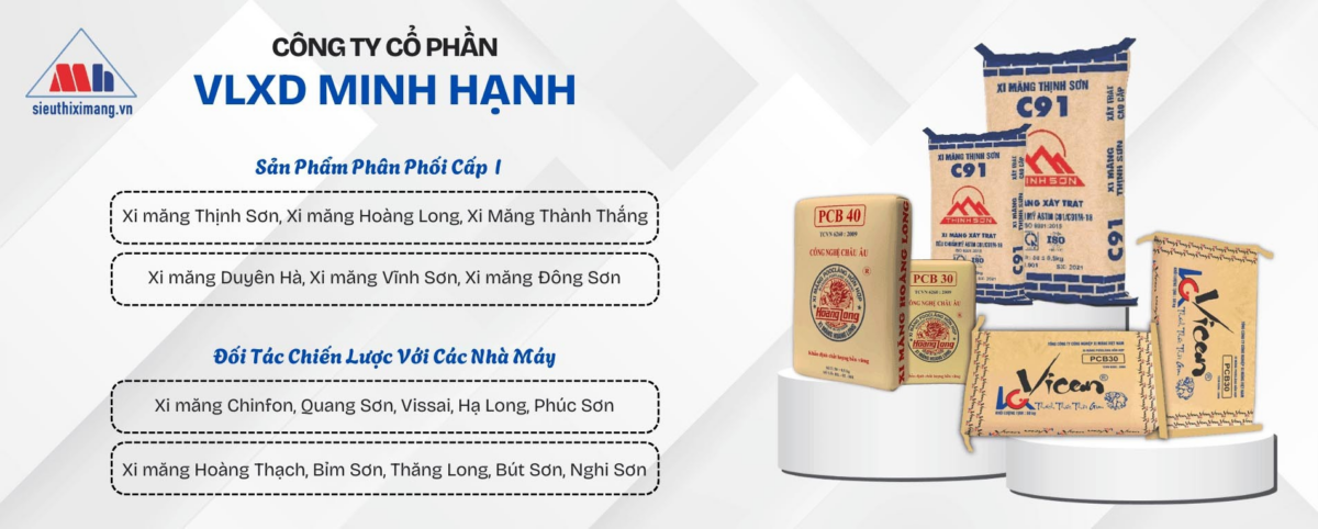 Siêu thị xi măng Minh Hạnh - Đơn vị cung cấp xi măng hàng đầu tại Việt Nam